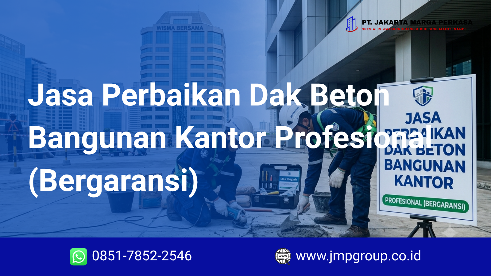 Jasa Perbaikan Dak Beton Bangunan Kantor Profesional (Bergaransi)